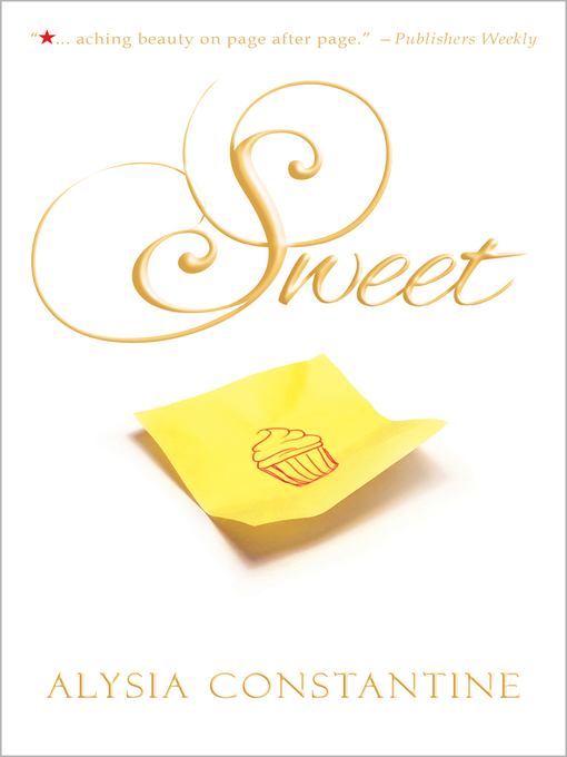 Title details for Sweet by Alysia Constantine - Available